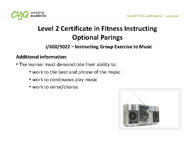 Level 2 Certificate in Fitness Instructing Optional Parings J/600/9022 – Instructing Group Exercise to