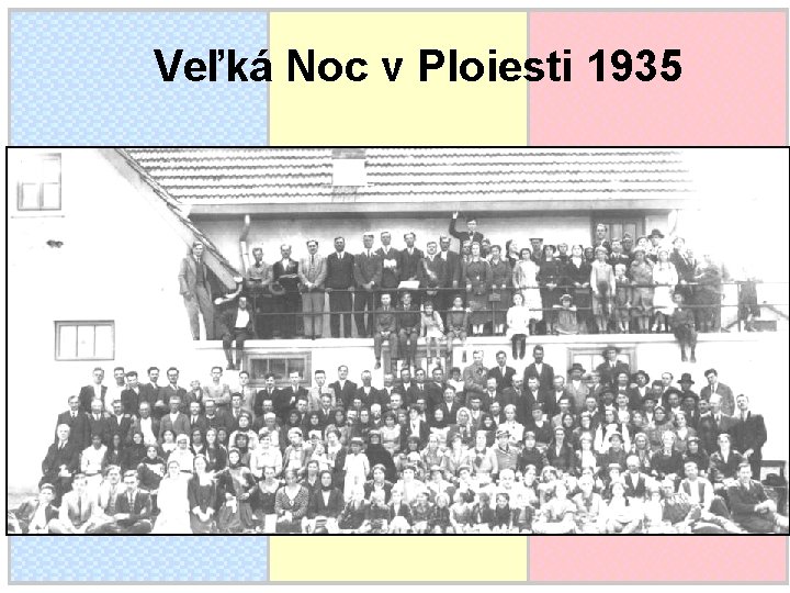 Veľká Noc v Ploiesti 1935 