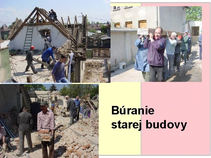 Búranie starej budovy 