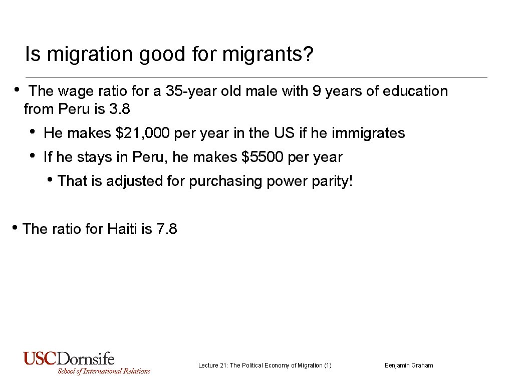 Is migration good for migrants? • The wage ratio for a 35 -year old Is migration good for migrants? • The wage ratio for a 35 -year old