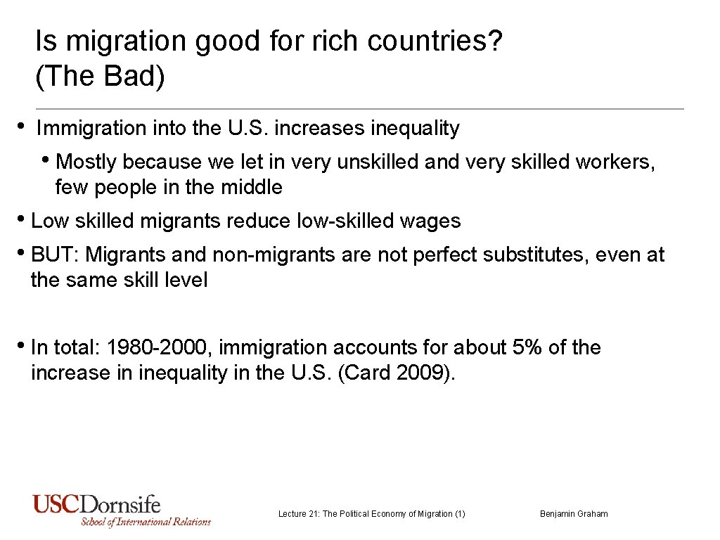 Is migration good for rich countries? (The Bad) • Immigration into the U. S. Is migration good for rich countries? (The Bad) • Immigration into the U. S.