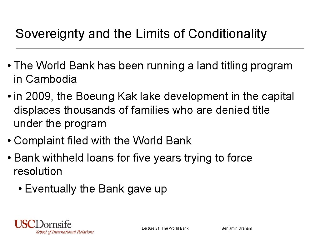 Sovereignty and the Limits of Conditionality • The World Bank has been running a Sovereignty and the Limits of Conditionality • The World Bank has been running a