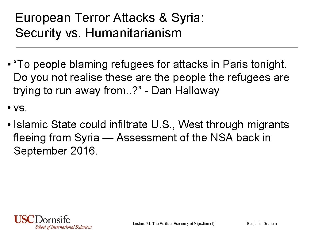 European Terror Attacks & Syria: Security vs. Humanitarianism • “To people blaming refugees for European Terror Attacks & Syria: Security vs. Humanitarianism • “To people blaming refugees for