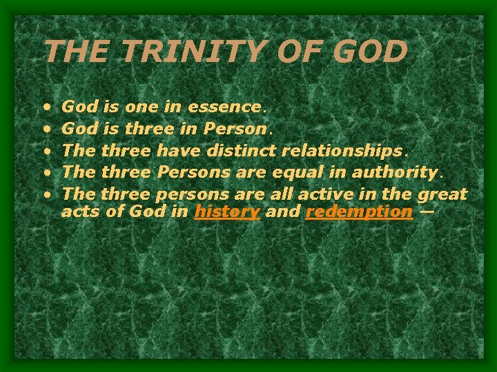 THE TRINITY OF GOD · God is one in essence. · God is three