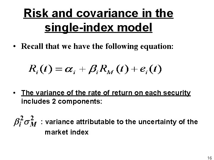 Risk and covariance in the single-index model • Recall that we have the following
