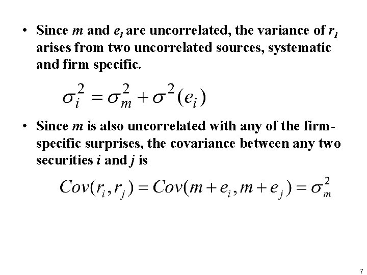  • Since m and ei are uncorrelated, the variance of ri arises from