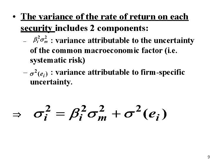  • The variance of the rate of return on each security includes 2