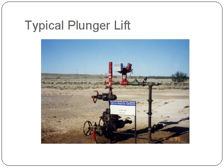 Typical Plunger Lift 