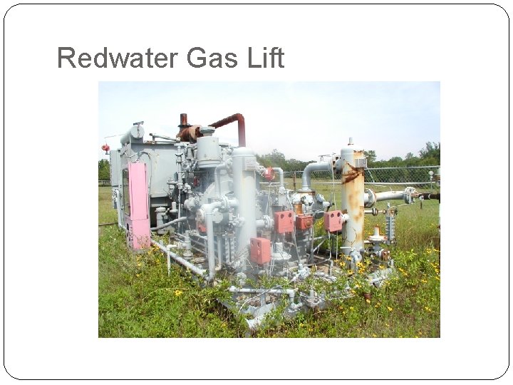 Redwater Gas Lift 