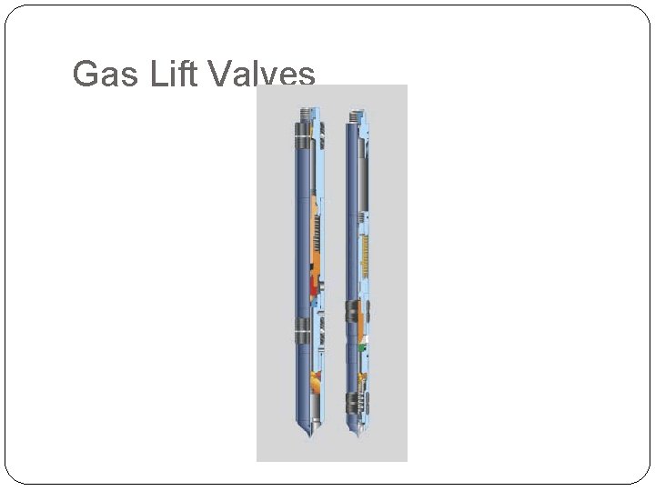 Gas Lift Valves 