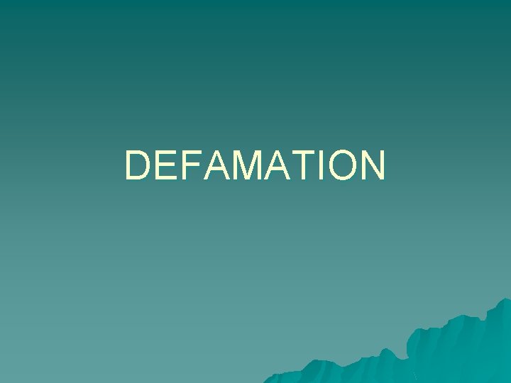 DEFAMATION 