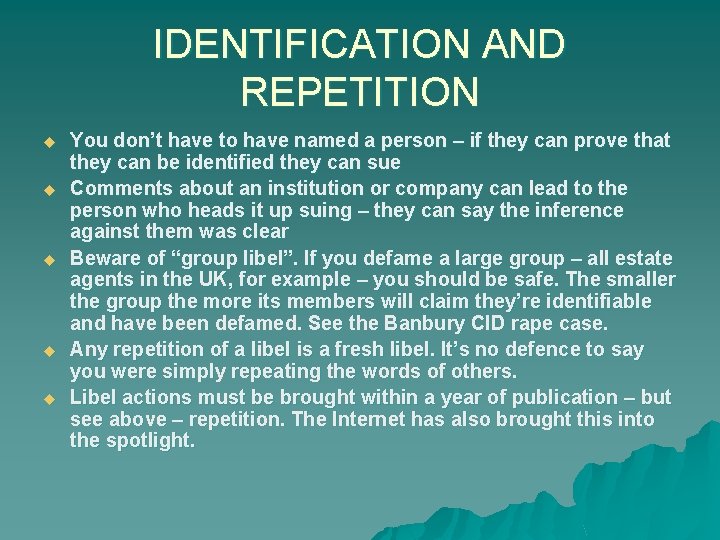 IDENTIFICATION AND REPETITION u u u You don’t have to have named a person