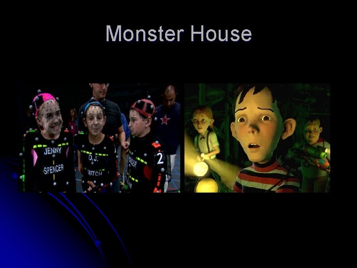 Monster House 
