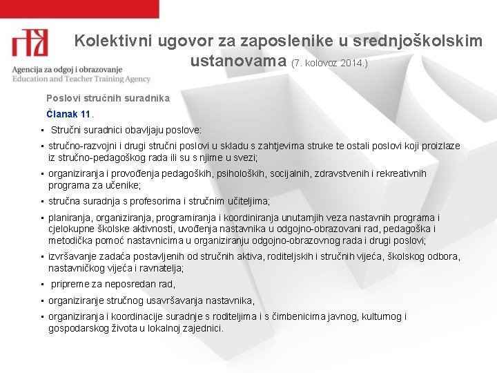 Kolektivni ugovor za zaposlenike u srednjoškolskim ustanovama (7. kolovoz 2014. ) Poslovi stručnih suradnika