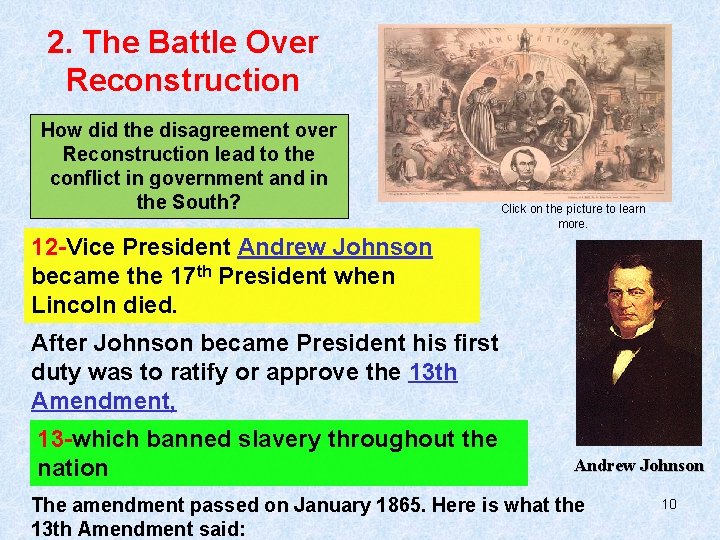 2. The Battle Over Reconstruction How did the disagreement over Reconstruction lead to the