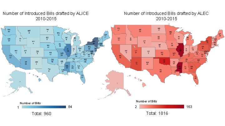 Number of Introduced Bills drafted by ALICE 2010 -2015 Number of Bills 84 1