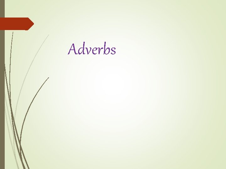 Adverbs 