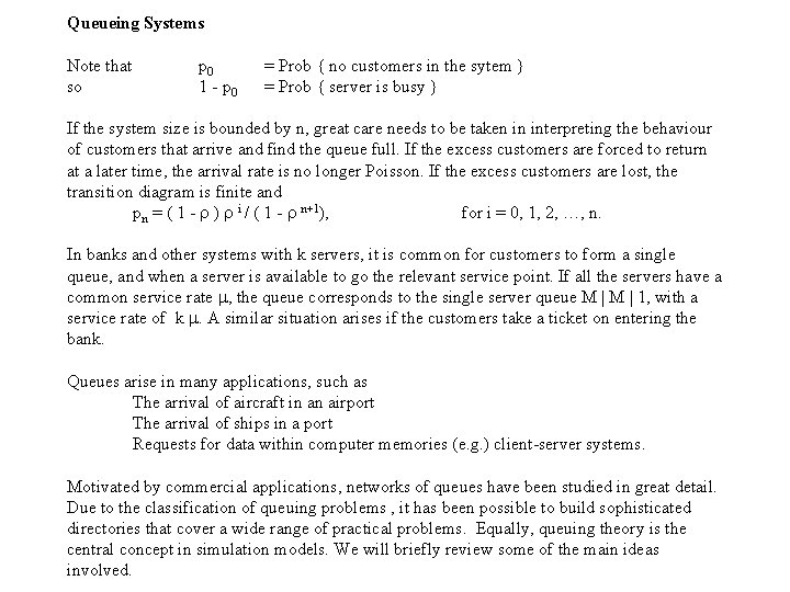 Queueing Systems Note that so p 0 1 - p 0 = Prob {