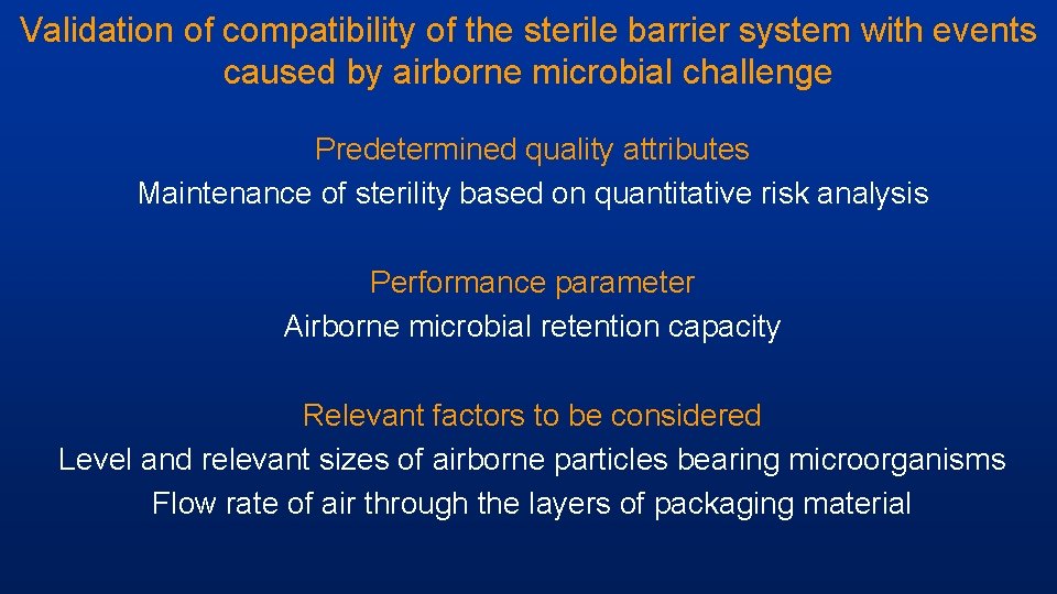 Validation of compatibility of the sterile barrier system with events caused by airborne microbial