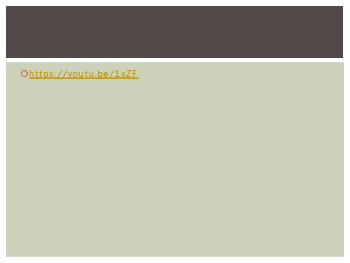  https: //youtu. be/1 s. ZF 