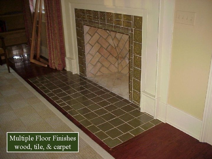 Multiple Floor Finishes wood, tile, & carpet 