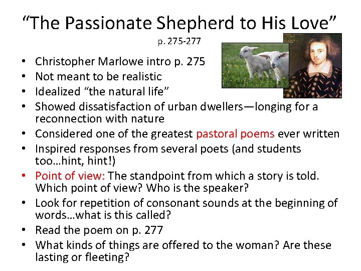 “The Passionate Shepherd to His Love” p. 275 -277 • • • Christopher Marlowe “The Passionate Shepherd to His Love” p. 275 -277 • • • Christopher Marlowe