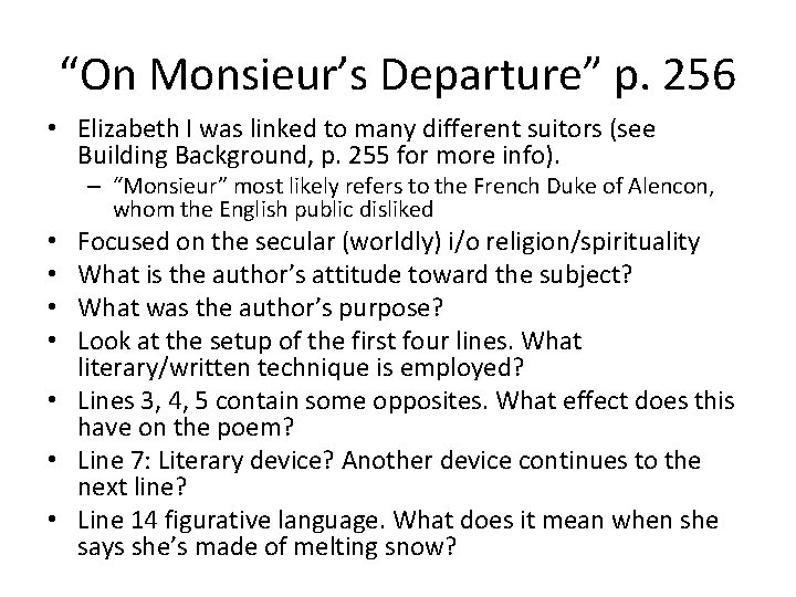 “On Monsieur’s Departure” p. 256 • Elizabeth I was linked to many different suitors “On Monsieur’s Departure” p. 256 • Elizabeth I was linked to many different suitors