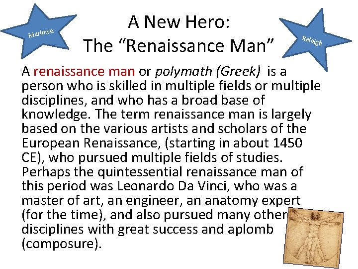 e Marlow A New Hero: The “Renaissance Man” Rale igh A renaissance man or e Marlow A New Hero: The “Renaissance Man” Rale igh A renaissance man or