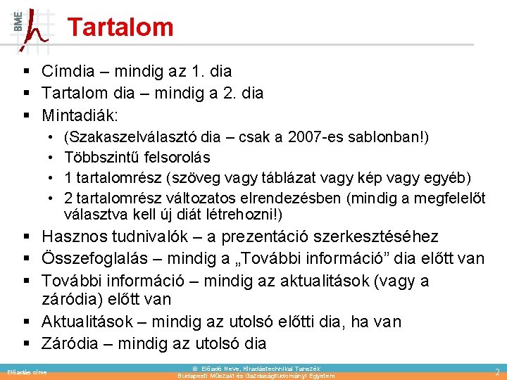 Tartalom § Címdia – mindig az 1. dia § Tartalom dia – mindig a