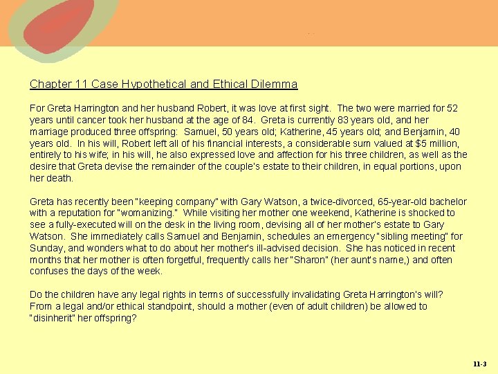 Chapter 11 Case Hypothetical and Ethical Dilemma For Greta Harrington and her husband Robert, Chapter 11 Case Hypothetical and Ethical Dilemma For Greta Harrington and her husband Robert,