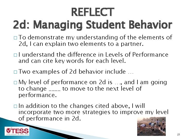 REFLECT 2 d: Managing Student Behavior � To demonstrate my understanding of the elements