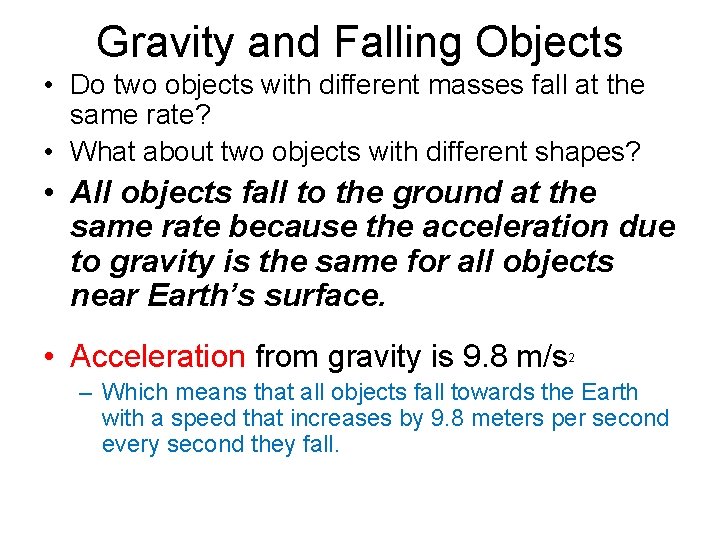 Gravity and Falling Objects • Do two objects with different masses fall at the Gravity and Falling Objects • Do two objects with different masses fall at the