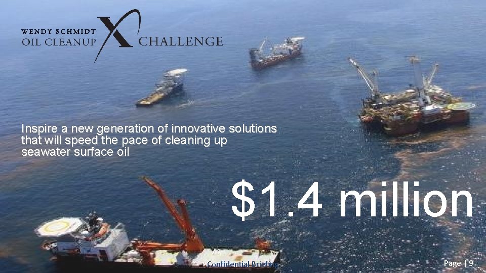 Inspire a new generation of innovative solutions that will speed the pace of cleaning Inspire a new generation of innovative solutions that will speed the pace of cleaning