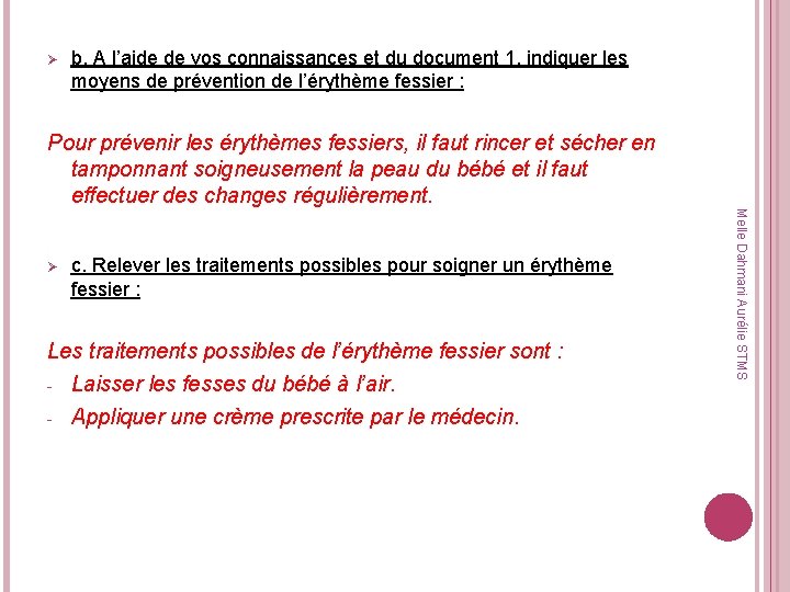 Ø b. A l’aide de vos connaissances et du document 1, indiquer les moyens