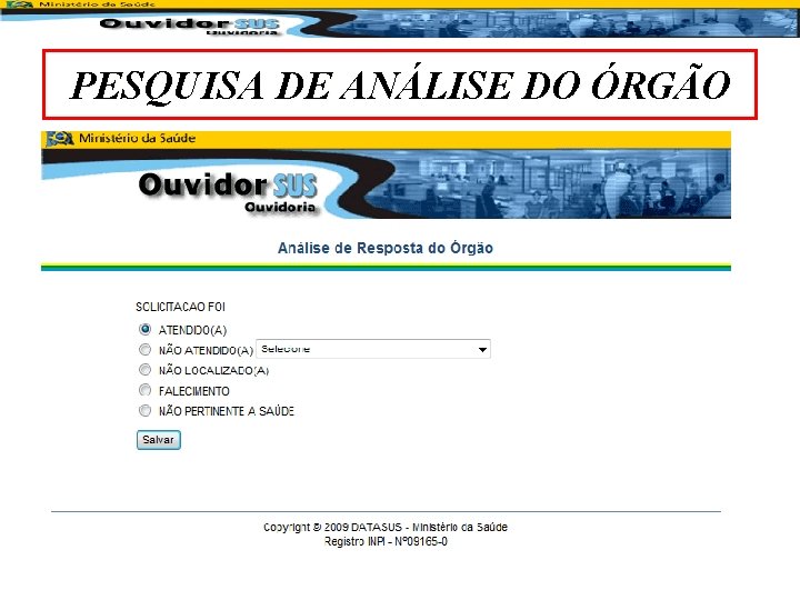 PESQUISA DE ANÁLISE DO ÓRGÃO 