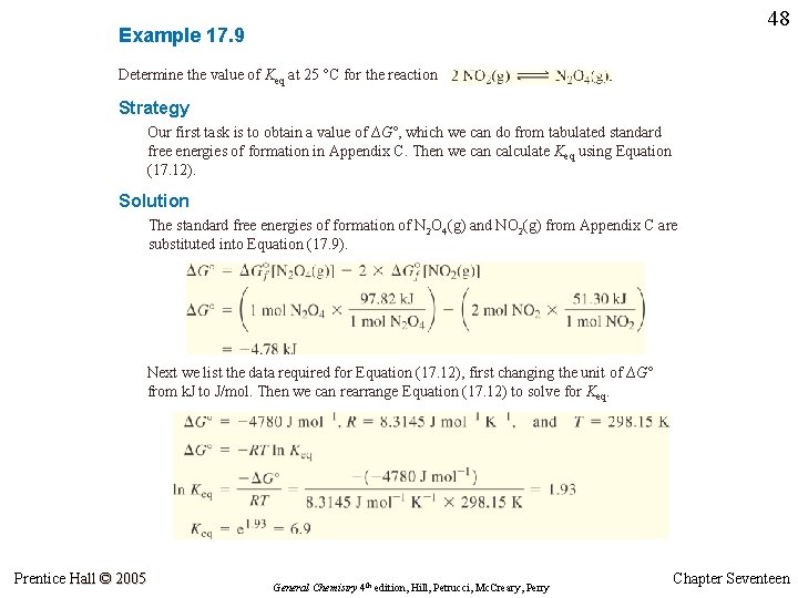 48 Example 17. 9 Determine the value of Keq at 25 °C for the