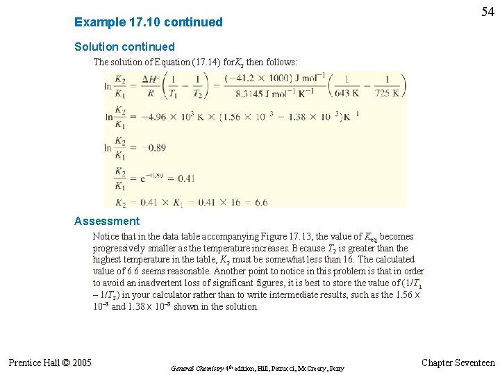 54 Example 17. 10 continued Solution continued The solution of Equation (17. 14) for.