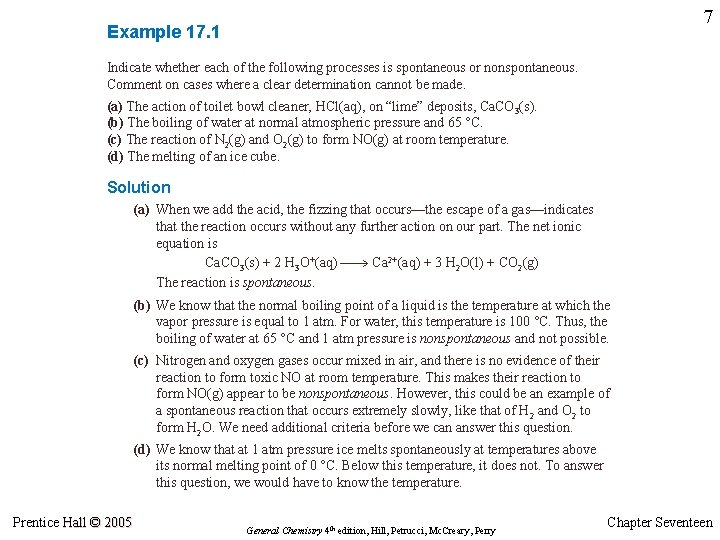 7 Example 17. 1 Indicate whether each of the following processes is spontaneous or