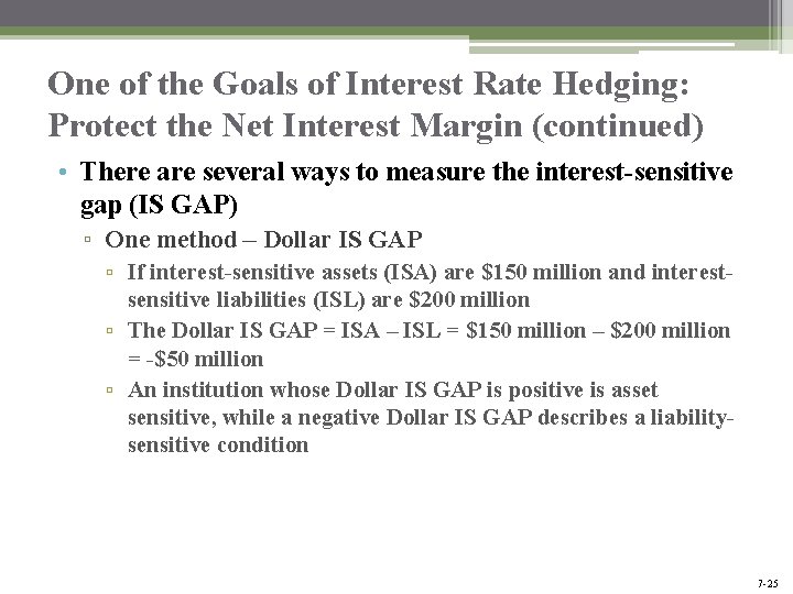 One of the Goals of Interest Rate Hedging: Protect the Net Interest Margin (continued) One of the Goals of Interest Rate Hedging: Protect the Net Interest Margin (continued)