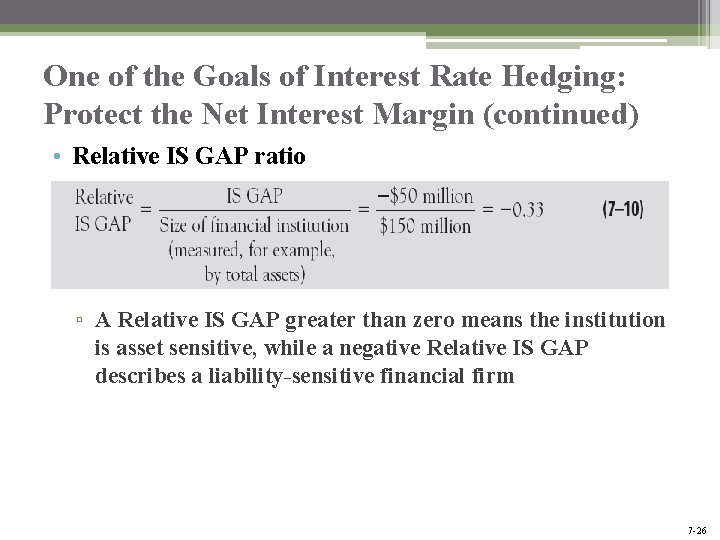 One of the Goals of Interest Rate Hedging: Protect the Net Interest Margin (continued) One of the Goals of Interest Rate Hedging: Protect the Net Interest Margin (continued)