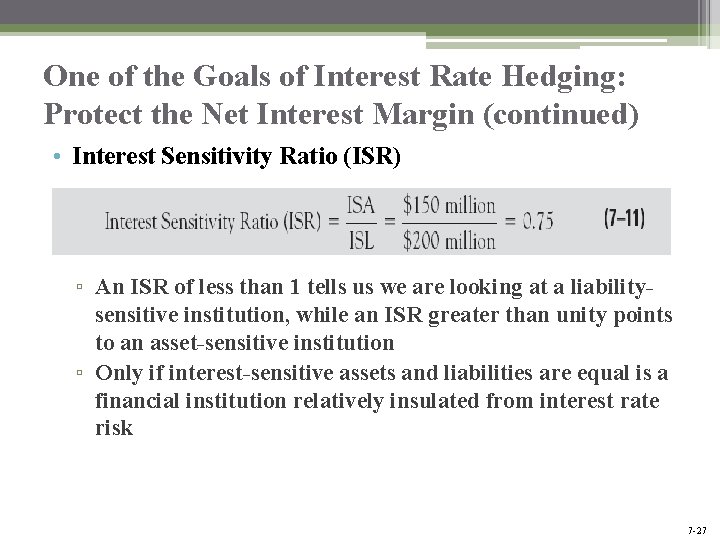 One of the Goals of Interest Rate Hedging: Protect the Net Interest Margin (continued) One of the Goals of Interest Rate Hedging: Protect the Net Interest Margin (continued)