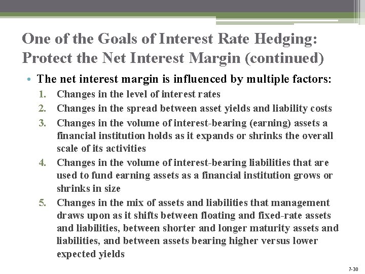 One of the Goals of Interest Rate Hedging: Protect the Net Interest Margin (continued) One of the Goals of Interest Rate Hedging: Protect the Net Interest Margin (continued)