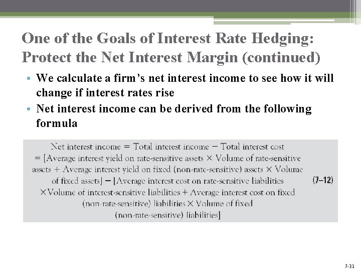 One of the Goals of Interest Rate Hedging: Protect the Net Interest Margin (continued) One of the Goals of Interest Rate Hedging: Protect the Net Interest Margin (continued)