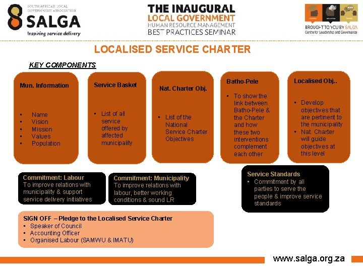 LOCALISED SERVICE CHARTER KEY COMPONENTS Mun. Information • • • Name Vision Mission Values