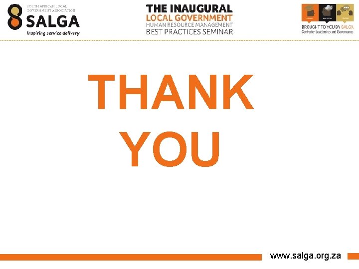 THANK YOU www. salga. org. za 