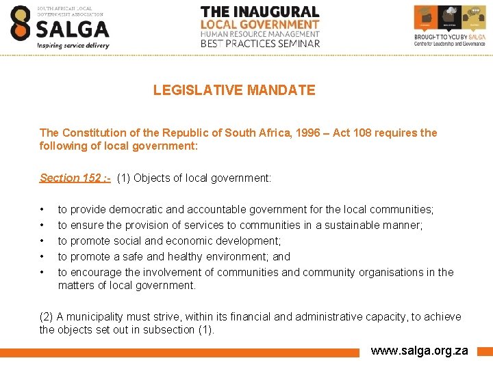 LEGISLATIVE MANDATE The Constitution of the Republic of South Africa, 1996 – Act 108