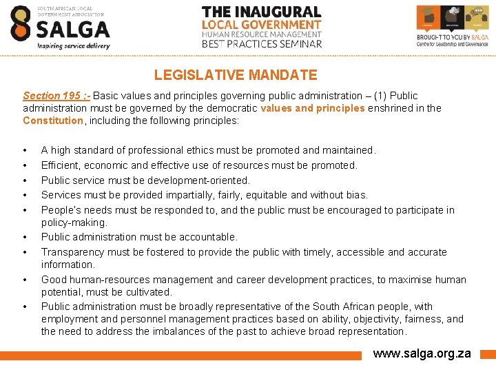 LEGISLATIVE MANDATE Section 195 : - Basic values and principles governing public administration –