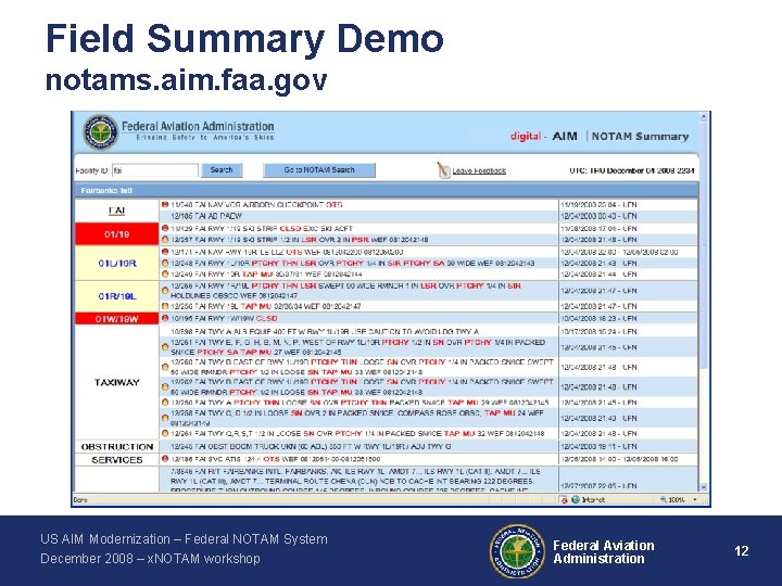 Field Summary Demo notams. aim. faa. gov US AIM Modernization – Federal NOTAM System