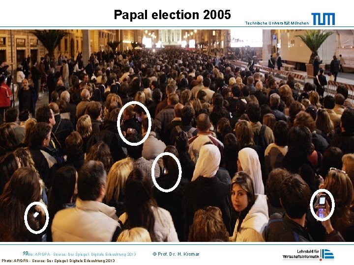 Papal election 2005 18 AP/DPA - Source: Der Spiegel: Digitale Erleuchtung 2013 Photo: AP/DPA