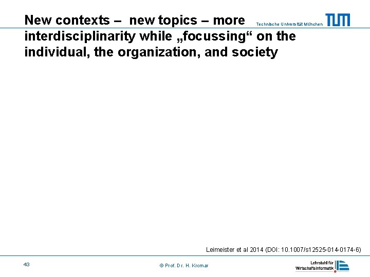 New contexts – new topics – more interdisciplinarity while „focussing“ on the individual, the